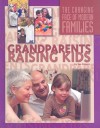 Grandparents Raising Kids (The Changing Face of Modern Families) - Rae Simons