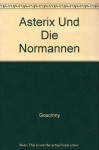 Asterix und die Normannen - René Goscinny, Albert Uderzo