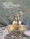 The Arts Under Napoleon - James David Draper