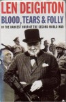 Blood, Tears and Folly - Len Deighton, Denis Bishop