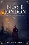 The Beast of London - L.D. Goffigan