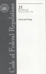 Code of Federal Regulations, Title 21, Food and Drugs, Pt. 100-169, Revised as of April 1, 2005 - (United States) Office of the Federal Register, (United States) Office of the Federal Register