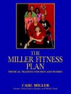 The Miller Fitness Plan - Carl Miller