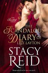 The Scandalous Diary of Lily Layton - Stacy Reid