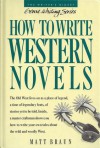 How to Write Western Novels - Matt Braun