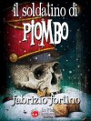 Il soldatino di Piombo - Fabrizio Fortino