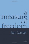 A Measure of Freedom - Ian Carter