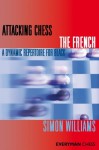 Attacking Chess: The French - Simon Williams