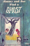 Jimmy and Joe Find a Ghost - Sally Glendinning