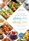 Let's Eat Out Around the World Gluten Free and Allergy Free, Fourth Edition: Eat Safely in Any Restaurant at Home or Abroad - Kim Koeller, Robert La France, Alessio Fasano MD