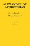 Alexander of Aphrodisias On Aristotle's Metrology 4 - Alexander of Aphrodisias, Alexander of Aphrodisiacs