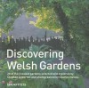 Discovering Welsh Gardens - Stephen Anderton, Charles Hawes