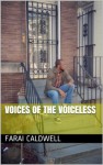 Voices of the Voiceless - Farai Caldwell