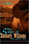 The Saga of Zachary Williams the Saga of Zachary Williams: The Sabine Kid the Sabine Kid - E.V. Pete Hester