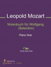 Notenbuch für Wolfgang (Selection) - Piano - Leopold Mozart