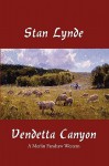 Vendetta Canyon: A Merlin Fanshaw Western - Stan Lynde