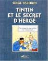 Tintin Et Le Secret D'herge&#X301; - Serge Tisseron