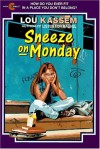 Sneeze on Monday - Lou Kassem