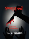 Snapped - C.J. Johnson