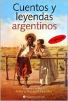 Cuentos y Leyendas Argentinos - Roberto Rosaspini Reynolds