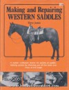 Making and Repairing Western Saddles - Dave Jones