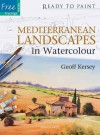 Mediterranean Landscapes in Watercolour - Geoff Kersey