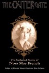 The Outer Gate: The Collected Poems of Nora May French - Nora May French, Alan Gullette