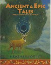 Ancient and Epic Tales: From Around the World - Heather Forest