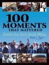 100 Moments That Mattered - Peter Joyce