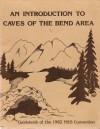 An Introduction to Caves of the Bend Area (1982 NSS Guidebook) - Charlie Larson