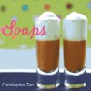 Soups - Christopher Tan