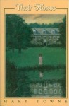 Their House - Mary Towne