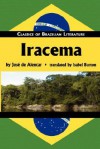 Iracema (Classics of Brazilian Literature) - José de Alencar, Isabel Burton