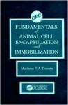 Fundamentals of Animal Cell Encapsulation and Immobilization - Mattheus F.A. Goosen