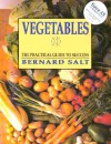 Vegetables: The Practical Guide to Success - Bernard Salt