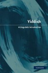 Yiddish: A Linguistic Introduction - Neil G. Jacobs