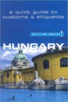 Culture Smart! Hungary: A Quick Guide to Customs and Etiquette - Brian McLean