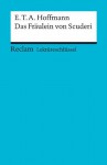 Lektüreschlüssel. E. T. A. Hoffmann: Das Fräulein von Scuderi (German Edition) - Winfried Freund