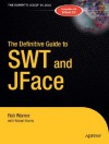 The Definitive Guide to SWT and JFace - Rob Warner