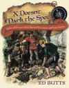 X Doesn't Mark the Spot: Tales of Pirate Gold, Buried Treasure, and Lost Riches - Ed Butts