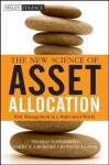 The New Science of Asset Allocation: Risk Management in a Multi-Asset World (Wiley Finance) - Thomas Schneeweis, Garry&#160;B. Crowder, Hossein Kazemi