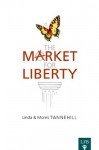 The Market for Liberty (LFB) - Morris Tannehill, Linda Tannehill, Joel Bowman, Jeffrey A. Tucker