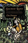 Sacred Land: Intuitive Gardening for Personal, Political and Environmental Change - Clea Danaan