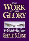 Thy Gold to Refine - Gerald N. Lund