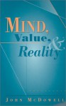 Mind, Value, and Reality - John Henry McDowell