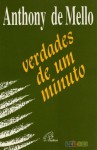 Verdades de um Minuto - Anthony de Mello