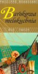 Barokowa melokuchnia nie tuczy - Philippe Beaussant