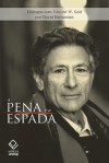 A pena e a espada: diálogos com Edward W. Said - Edward W. Said, David Barsamian, Matheus Corrêa