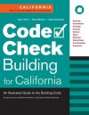 Code Check Building for California: An Illustrated Guide to the Building Code - Douglas Hansen, Douglas Hansen, Paddy Morrissey