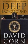 Deep Background - David Corn